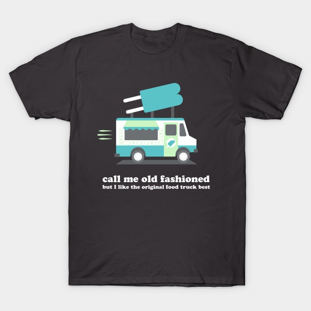 Call Me Old Fashioned T-Shirt by zacrizy